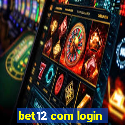 bet12 com login